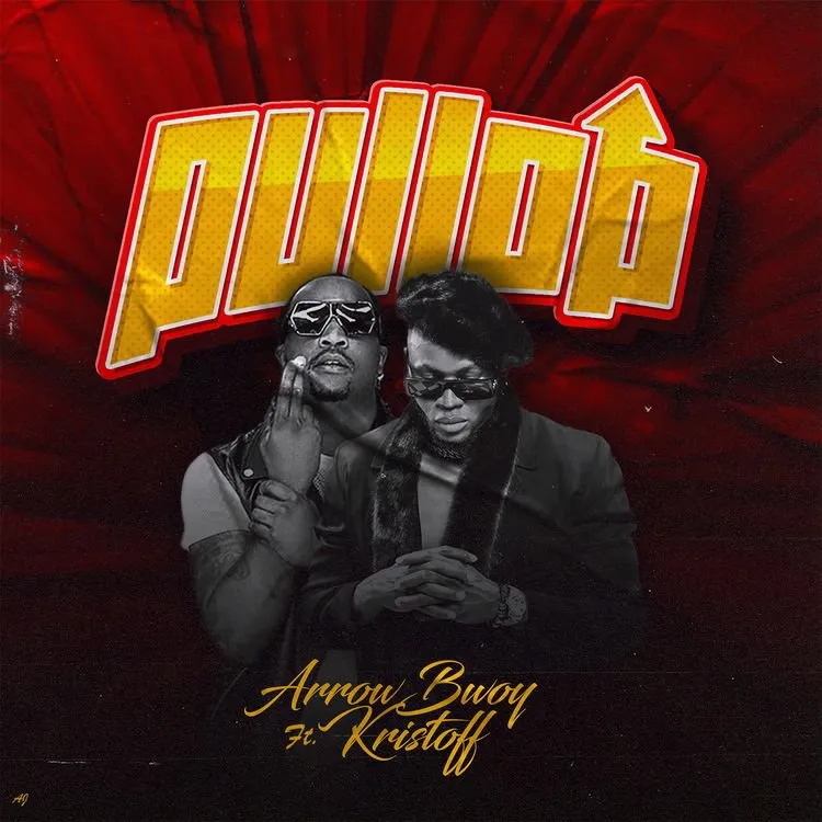 Download Audio | Arrow Bwoy ft Kristoff – Pull Up