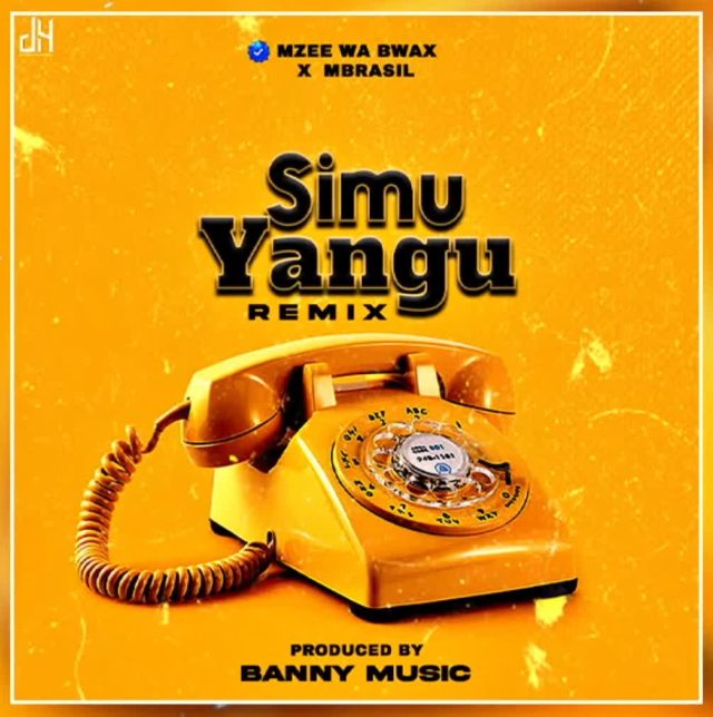 Download Audio |  Mzee Wa Bwax X Mbrazil – Simu Yangu Remix