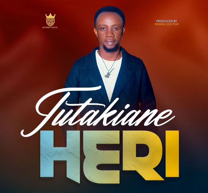 Download Audio | Godfrey Steven – Tutakiane Heri