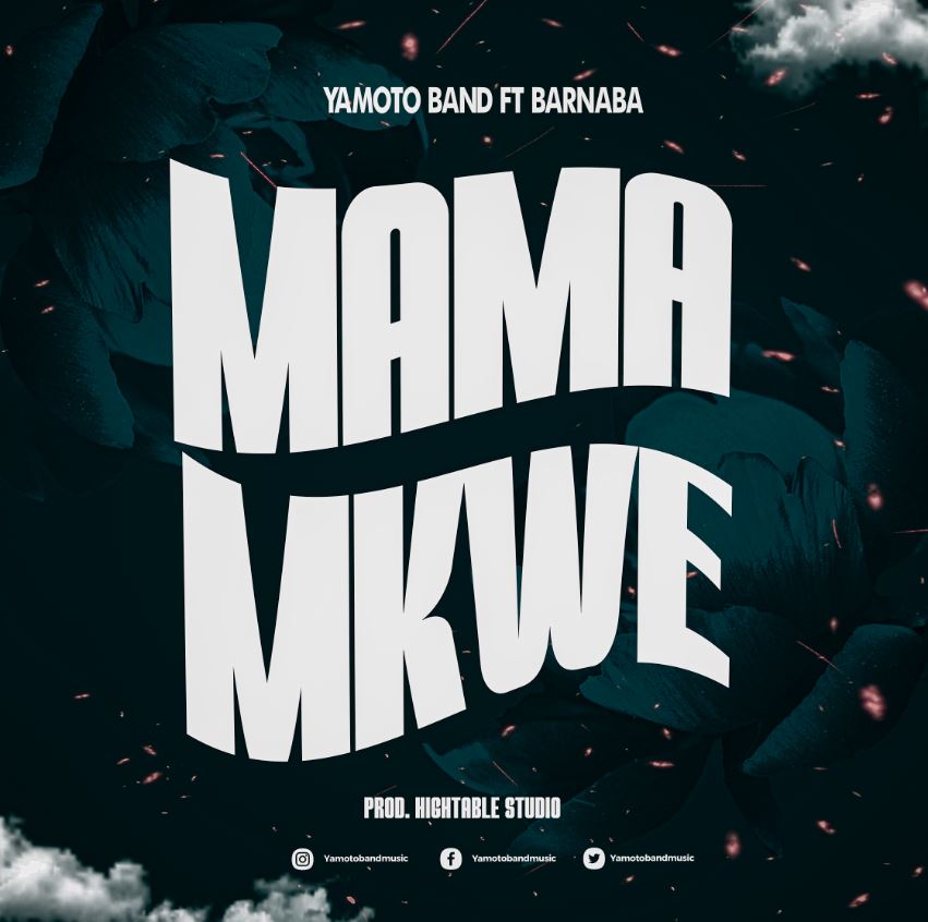 Download Audio | Yamoto Band ft Barnaba – Mama Mkwe