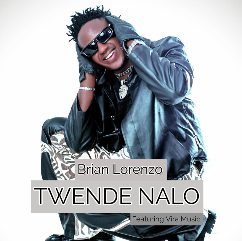 Brian Lorenzo ft Vira Music – Twende Nalo
