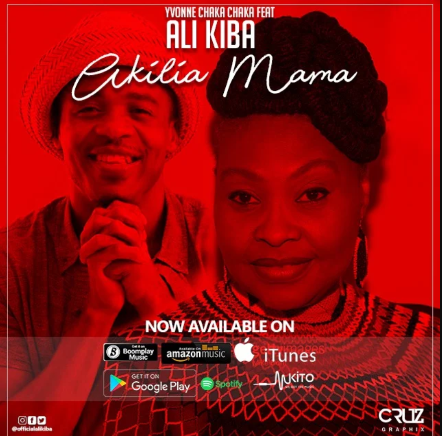 Yvonne Chaka Chaka ft Alikiba – Akilia Mama | Download Audio