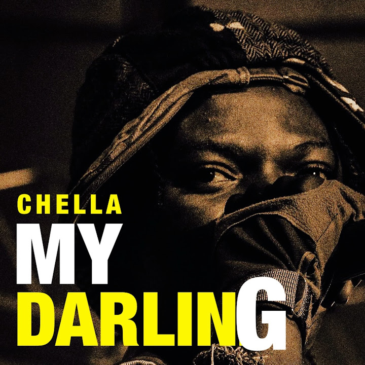 Music Audio : Chella – My Darling | Download