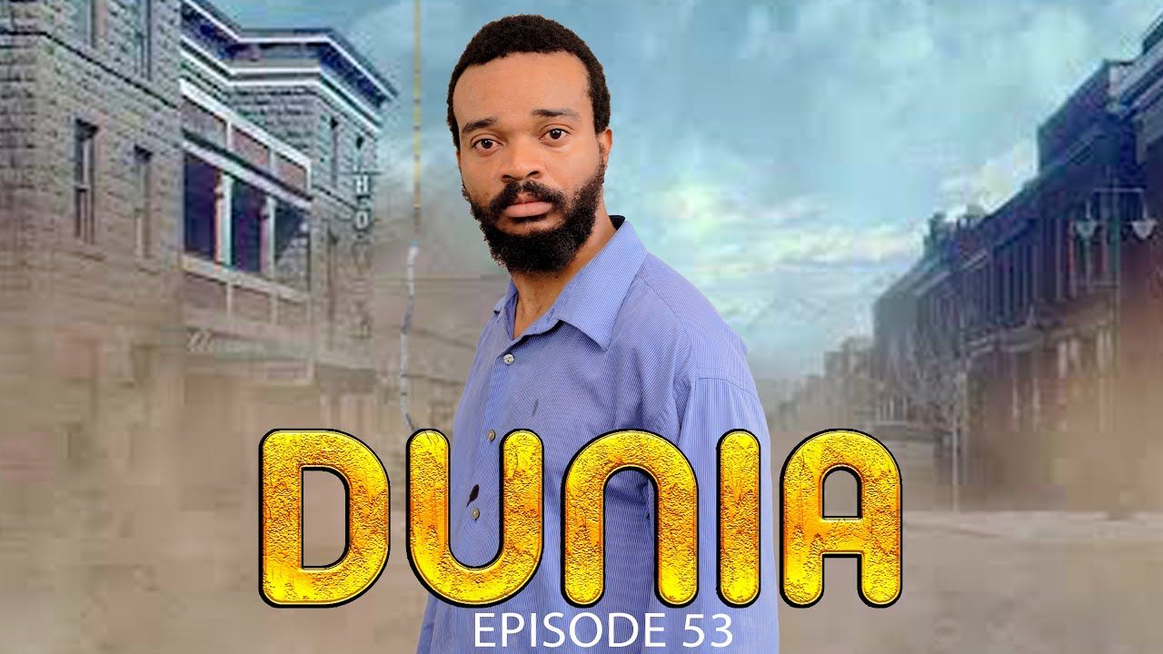 VIDEO : DUNIA (Ep 53) By Manyanya