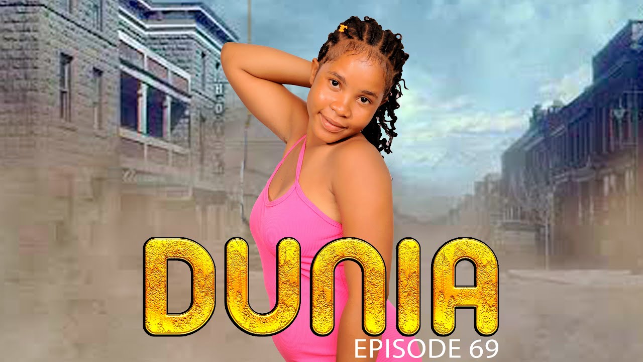 VIDEO : DUNIA (Ep 69) By Manyanya