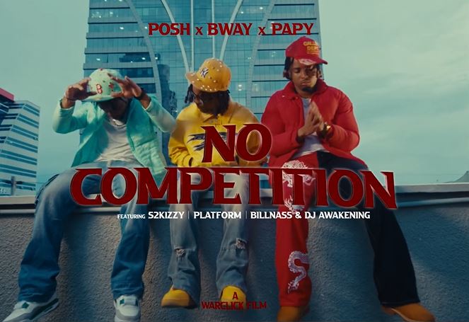 VIDEO : Posh Ft Bway, Papy, Billnass , S2kizzy, Platform & Dj Awakening – No Competition