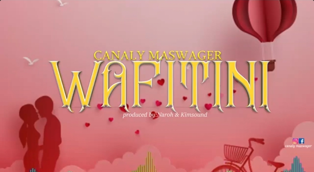 Music Audio : Canaly Maswager – Wafitini | Download