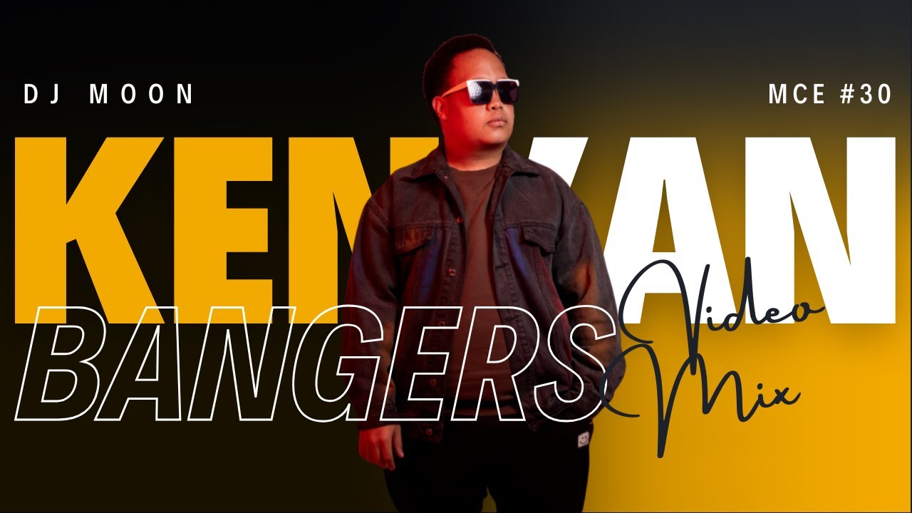 MIXTAPE | DJ MOON – 2025 NEW KENYAN CLUB BANGERS MIX