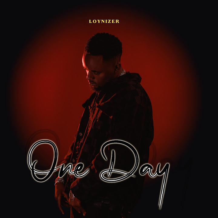 Music Audio : Loynizer tz – One Day | Download