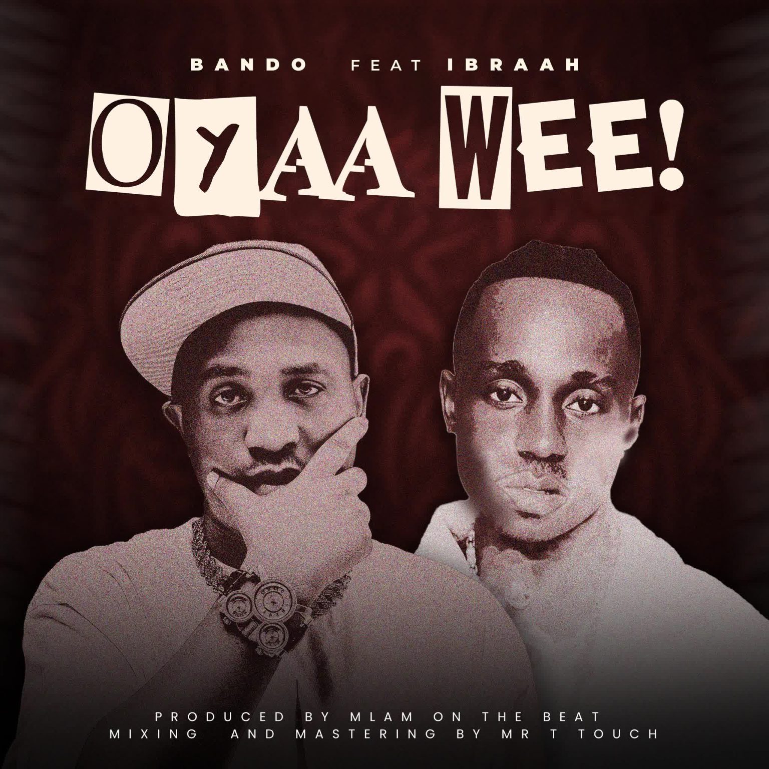 Music Audio : Bando Ft Ibraah – Oyaah Weeeh | Download
