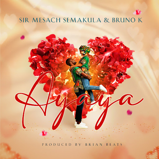 Music Audio : Bruno K Ft Mesach Semakula – Ayaya | Download