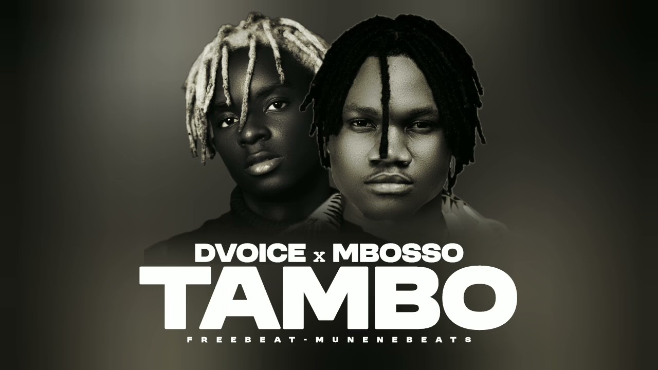 Music Audio : D Voice ft Mbosso – Tambo | Download