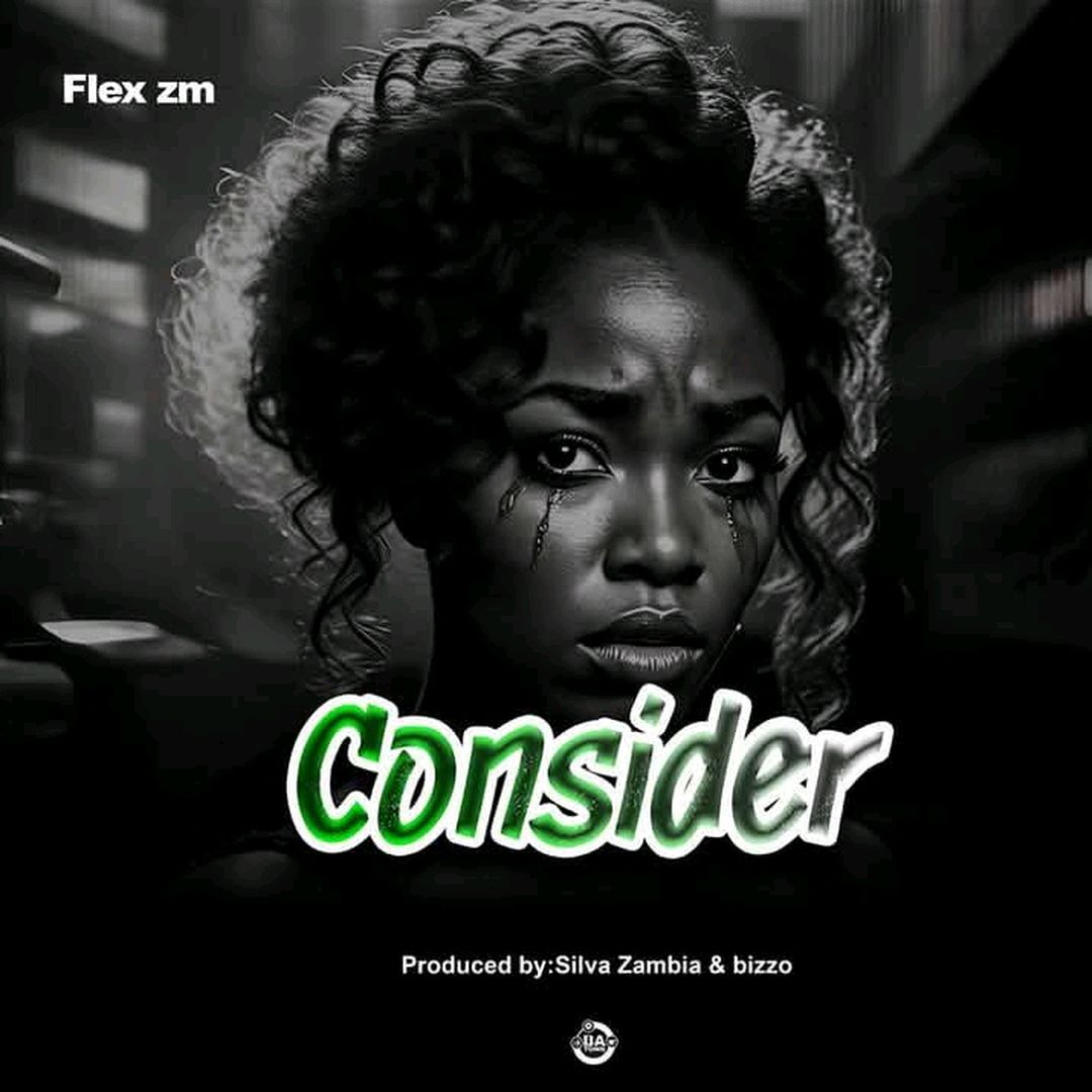 Music Audio : Flex Zm – Consider | Download