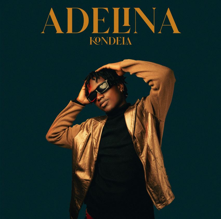 Music Audio : Kondela – Adelina  | Download
