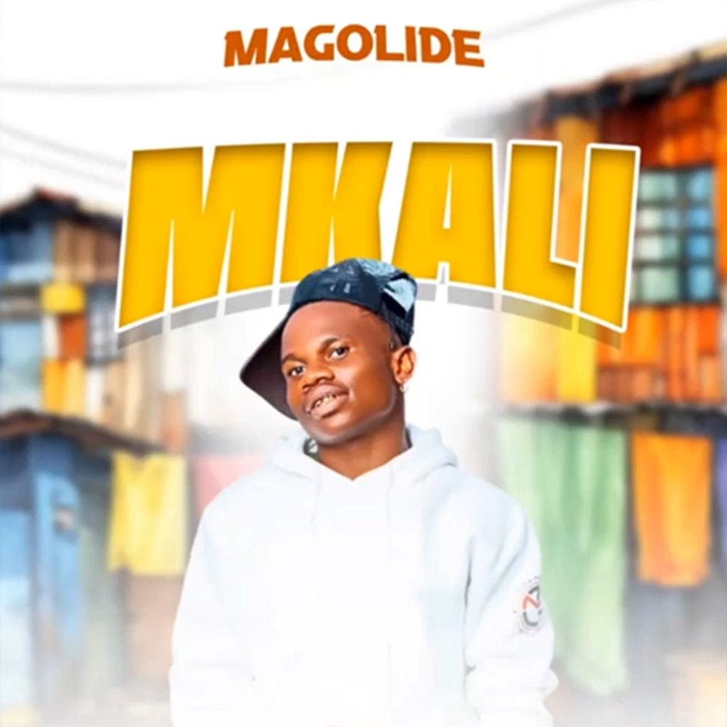 Music Audio : Magolide – Mkali | Download