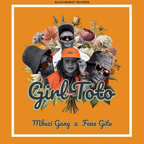 Music Audio : Mbuzi Gang Ft Fena Gitu – Girl Toto | Download