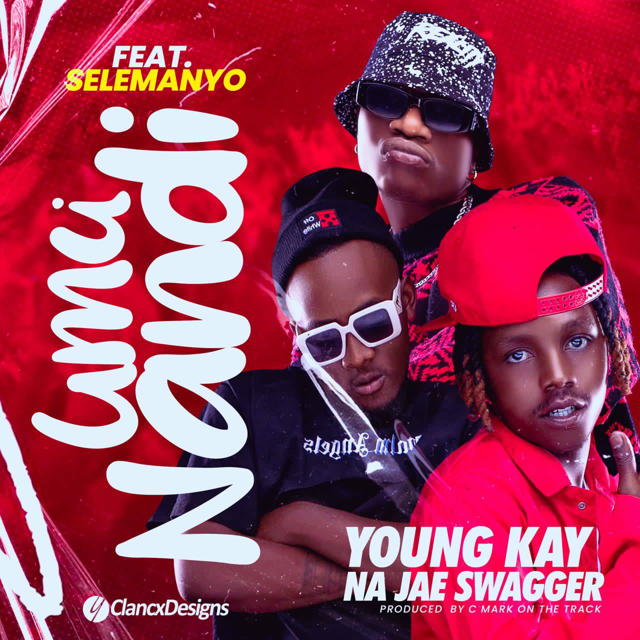 Music Audio : Young Kay Na Jae Swagger – Umunandi Ft Selemanyo | Download