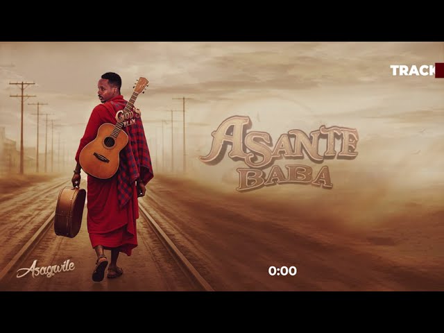 Music Audio : Asagwile – Asante Baba Accoustic MP3 | Download