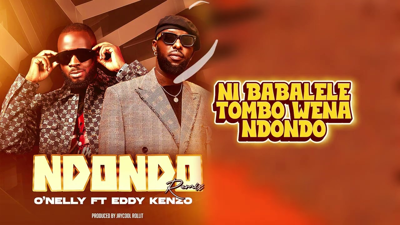 Music Audio : O’nelly Ft Eddy Kenzo – Ndondo Remix | Download
