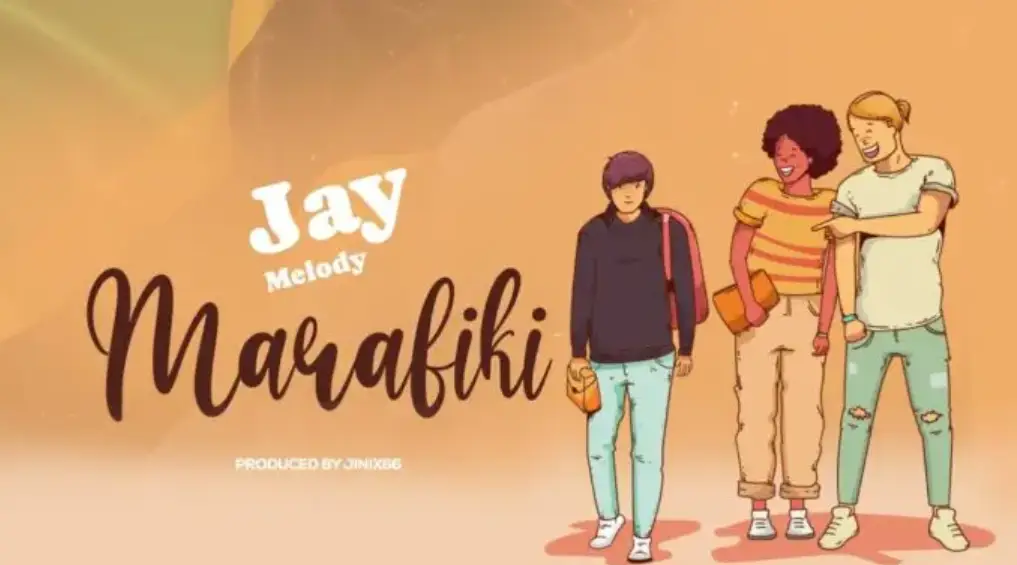 Jay Melody – Marafiki