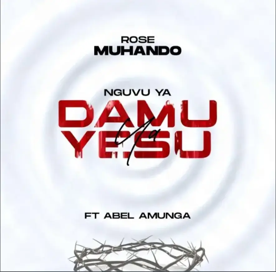 Rose Muhando ft Abel Amunga – Nguvu Ya Damu Ya Yesu
