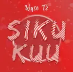 Wyse Tz – Sikukuu