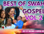 MIXTAPE | DJ KCLOSE – SWAHILI GOSPEL MIX 2025 VOL2