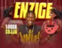 Music Audio : Tough Sojja – Enzige | Download