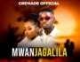 Music Audio : Grenade Official – Mwanjagalila | Download